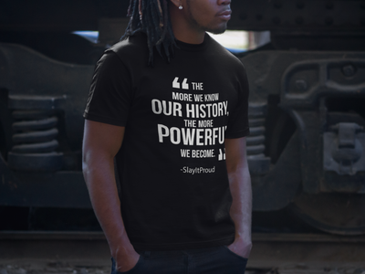 Know Our History...Black Unisex