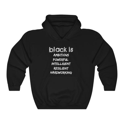 Black Is...Black Unisex Hooded Sweatshirt