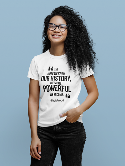 Know Our History...White Unisex