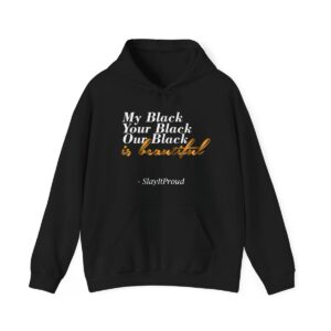 Black Unisex Hooded Sweatshirt - Black is Beautiful